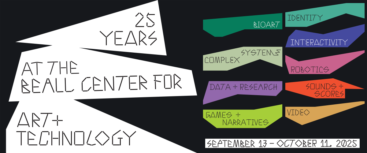 25 Years at the Beall Center Art + Technology